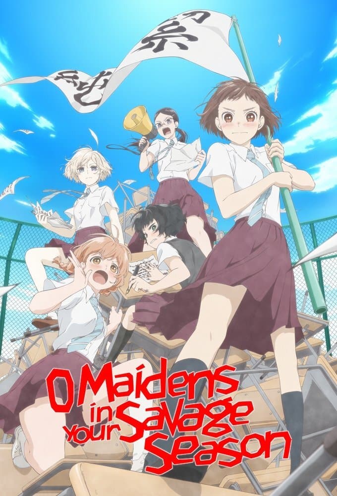 Okładka: O Maidens in Your Savage Season